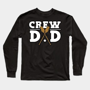 Crew Dad Rowing Dad Long Sleeve T-Shirt